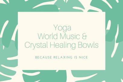 Yoga, World Music and Crystal Healing Bowls